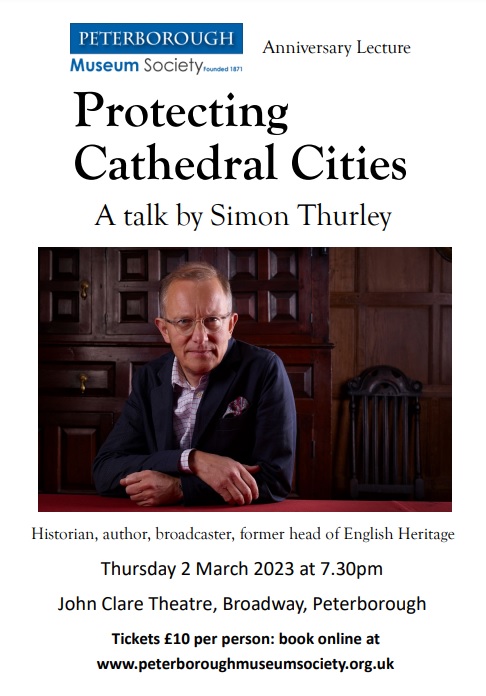 Peterborough Museum Society Talk - Simon Thurley